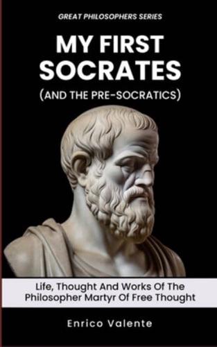 My First Socrates (And the Pre-Socratics)
