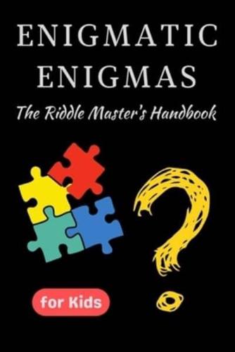 Enigmatic Enigmas