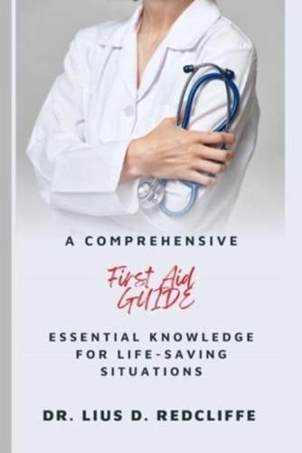 The Comprehensive First Aid Guide