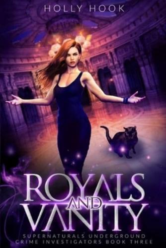 Royals and Vanity [Supernaturals Underground