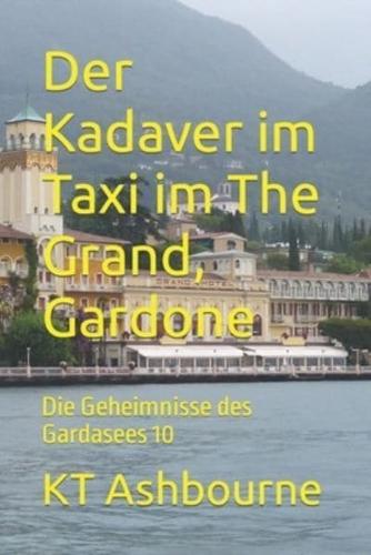 Der Kadaver Im Taxi Im The Grand, Gardone