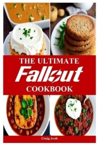 The Ultimate Fallout Cookbook
