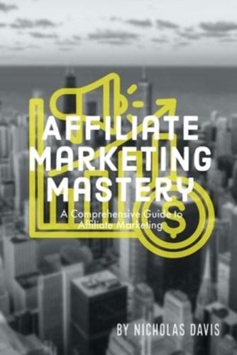 Affiliate Marketing Mastery