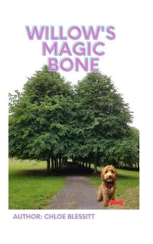 Willow's Magic Bone