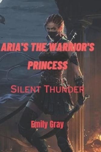 Aria's the Warrior's Princess