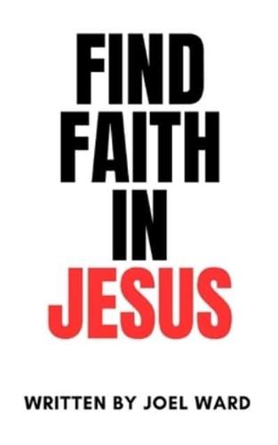 Find Faith in Jesus
