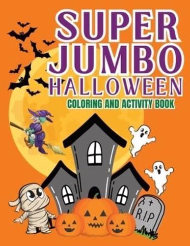 Super Jumbo Halloween Coloring and Activity Book