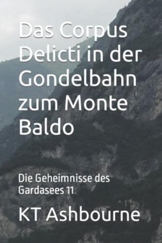 Das Corpus Delicti in Der Gondelbahn Zum Monte Baldo