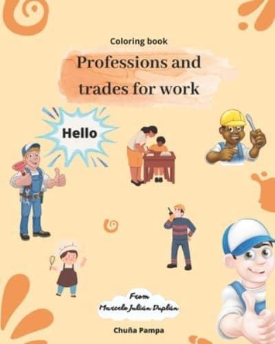 Professions and Trades for Work