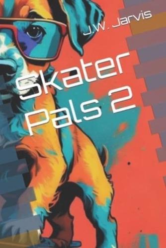 Skater Pals 2