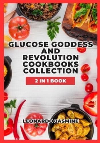 Glucose Goddess and Revolution Cookbooks Collection