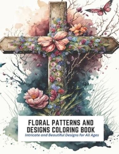 Floral Patterns and Designs Coloring Book