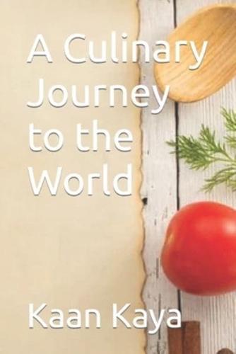 A Culinary Journey to the World
