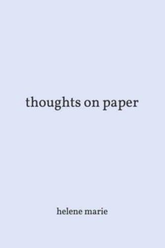 Thoughts on Paper - Helene Marie