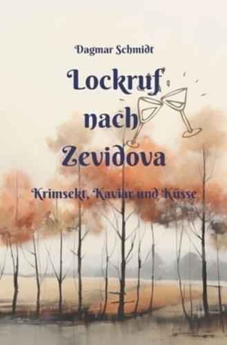 Lockruf Nach Zevidova