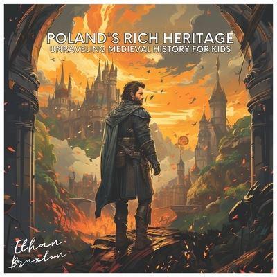 Poland's Rich Heritage