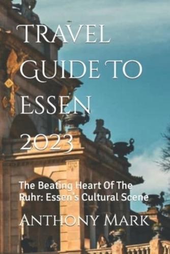 Travel Guide To Essen 2023