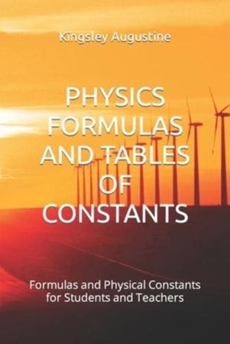 Physics Formulas and Tables of Constants