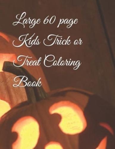 Large 60 Page Kids Trick or Treat Coloring Book
