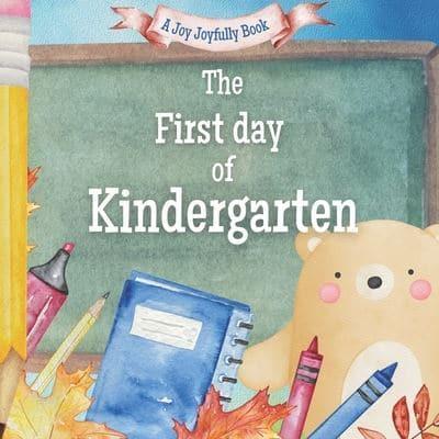 The First Day of Kindergarten
