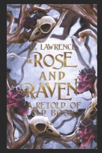 The Rose and the Raven