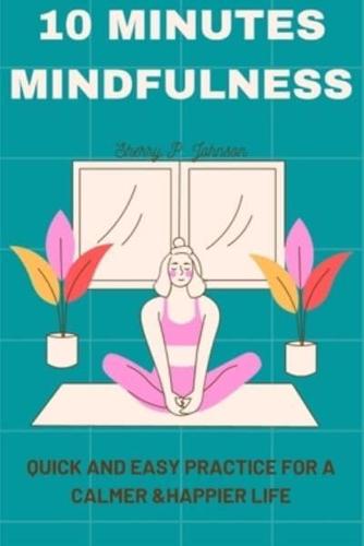 10 Minutes Mindfulness