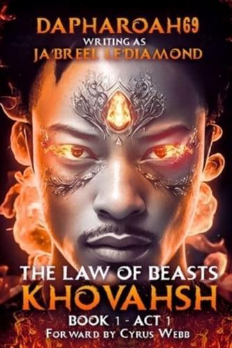 The Law of Beasts Book 1 - Act 1