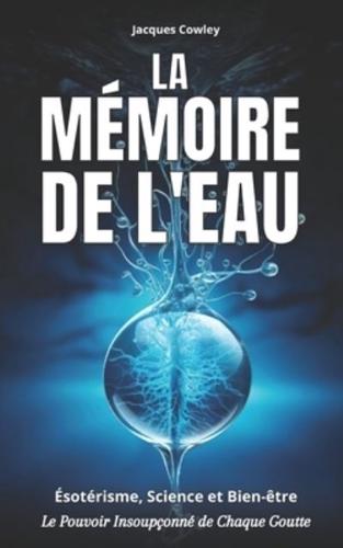 La Mémoire De l'Eau