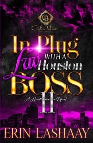 In Plug Luv With A Houston Boss 2