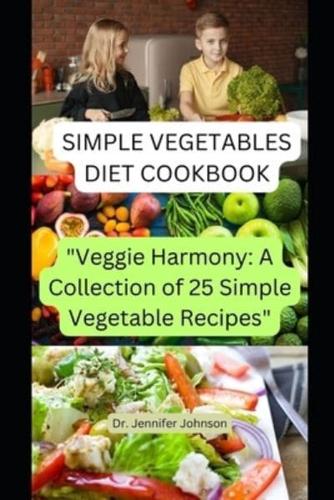 Simple Vegetable Diet Cookbook