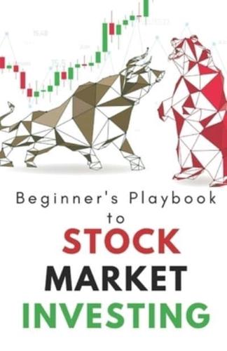 Beginner's Playbook to Stock Market Investing