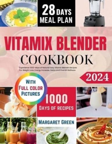 The Complete Vitamix Blender Cookbook