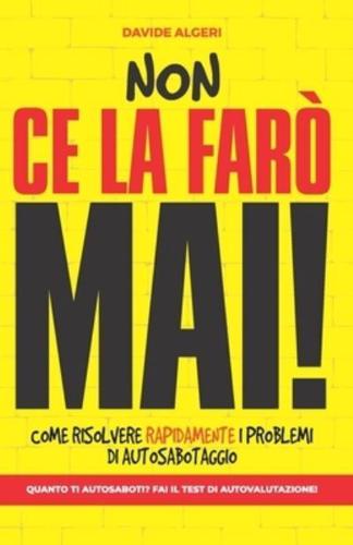 Non CE La Farò Mai!