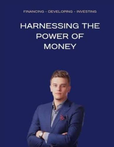 Harnessing the Power of Money