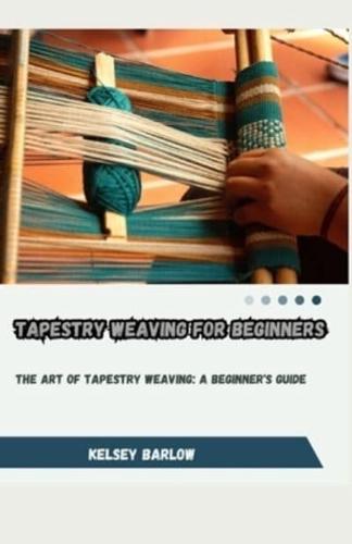 Tapestry Weaving for Beginners