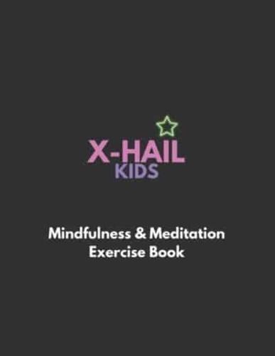 X-HAIL KIDS Mindfulness and Meditation Exercise Book