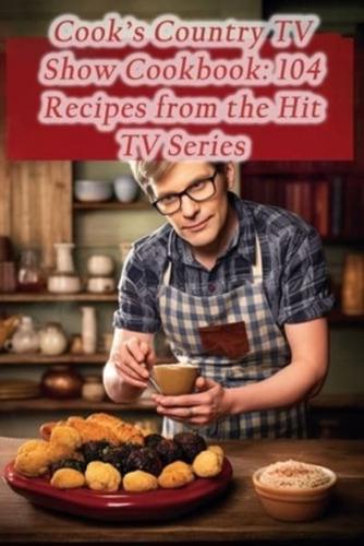 Cook's Country TV Show Cookbook