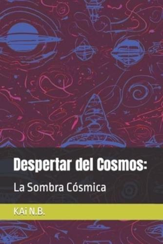 Despertar Del Cosmos