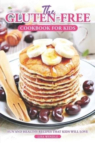 The Gluten-Free Cookbook for Kids