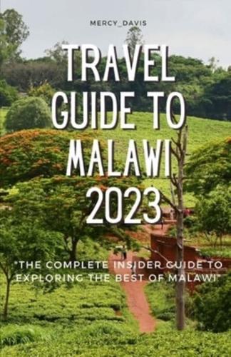 Travel Guide to Malawi 2023