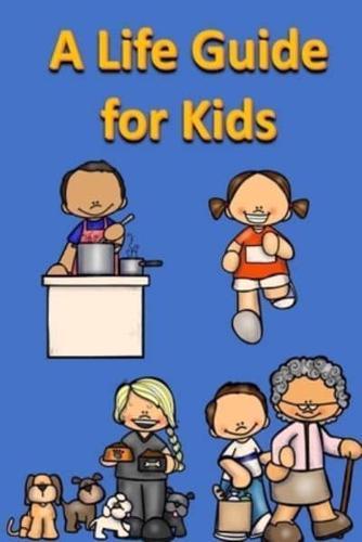 A Life Guide for Kids