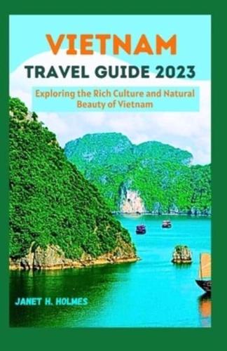 Vietnam Travel Guide 2023