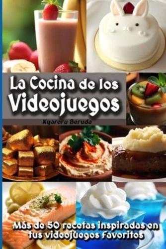 La Cocina De Los Videojuegos