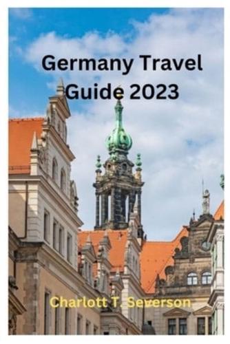 Germany Travel Guide 2023