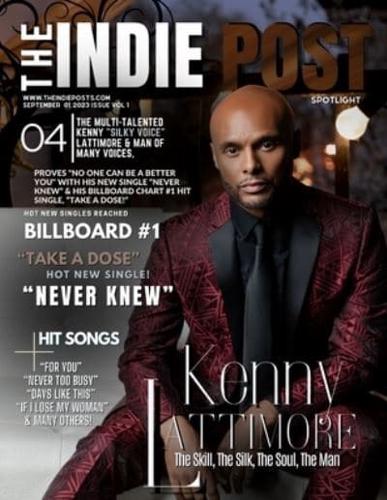 The Indie Post Kenny Lattimore September 01, 2023 Issue Vol 1