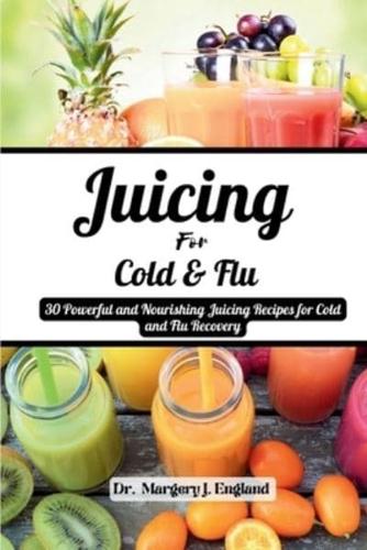 Juicing For Cold and Flu