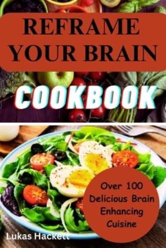 Reframe Your Brain Cookbook