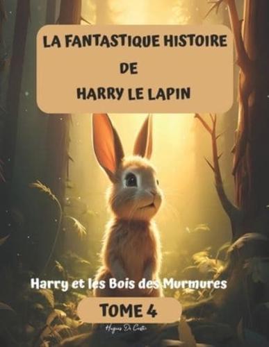 Harry Et Les Bois Des Murmures