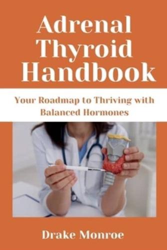 Adrenal Thyroid Handbook