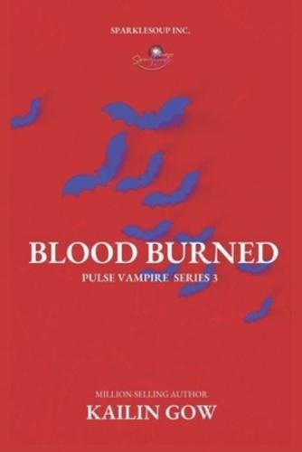 Blood Burned (PULSE, Book 3)